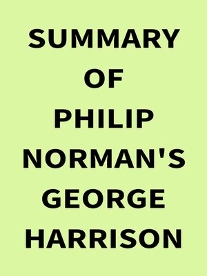 cover image of Summary of Philip Norman's George Harrison